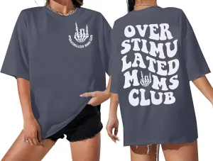 Overstimulated Moms Club Shirt Oversized Mama Shirts Funny Mom Life Graphic Tees Casual Short Sleeve Trendy Tops